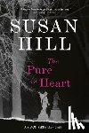 Hill, Susan - PURE IN HEART
