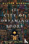 Moers, Walter - Moers, W: City of Dreaming Books