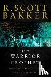 Bakker, R Scott - Bakker, R: Warrior Prophet