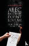 Ford, Michael Thomas - Alec Baldwin Doesn't Love Me, and Other Trials from My Queer Life