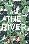 Grau, T E - I Am The River