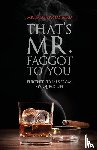 Ford, Michael Thomas - That's Mr. Faggot to You