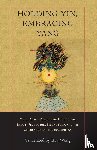 Wong, Eva - Holding Yin, Embracing Yang