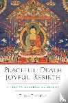 Thondup, Tulku - Peaceful Death, Joyful Rebirth