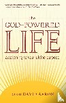 Aaron, Rabbi David - The God-Powered Life