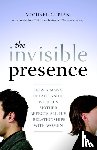 Gurian, Michael - The Invisible Presence