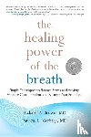 Brown, Richard P., Gerbarg, Patricia L. - The Healing Power of the Breath