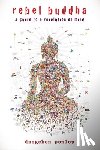 Ponlop, Dzogchen - REBEL BUDDHA