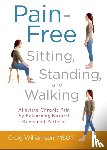 Williamson, Craig - Pain-Free Sitting, Standing, and Walking