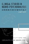 Kaplan-Solms, Karen - Clinical Studies in Neuro-Psychoanalysis