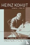 Strozier, Charles - Heinz Kohut: The Making of a Psychoanalyst