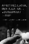 Fonagy, Peter, Gergely, Gyorgy, Jurist, Elliot L. - Affect Regulation, Mentalization, and the Development of the Self