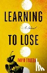 Trueba, David - Learning to Lose
