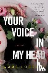 Forrest, Emma - YOUR VOICE IN MY HEAD A MEMOIR