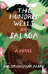Attah, Ayesha Harruna - Attah, A: Hundred Wells of Salaga
