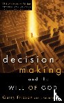 Friesen, Garry, Maxson, J Robin - Decision Making and the Will of God (Revised 2004)