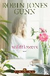 Gunn, Robin Jones - Wildflowers