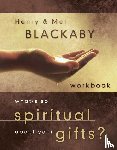 Blackaby, Henry T, Blackaby, Melvin - What's so Spiritual About your Gifts? (Workbook)