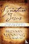 Manning, Brennan - The Signature of Jesus