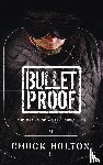 Holton, Chuck - Bulletproof