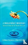 Stephens, Steve, Vredevelt, Pam - The Wounded Woman