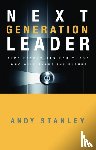 Stanley, Andy - The Next Generation Leader