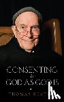 Keating, Thomas - Consenting to God as God is