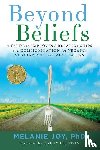 Joy, Melanie (Melanie Joy) - Beyond Beliefs