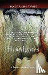 Evans, Mary Anna - Floodgates