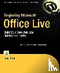 Pitre, Rahul - Beginning Microsoft Office Live: Build Your Own Web Site Quickly and Easily