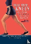 Klapper, Robert L., Huey, Lynda - Heal Your Knees