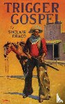 Drago, Harry Sinclair - Trigger Gospel