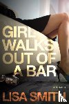 Smith, Lisa F. - Girl Walks Out of a Bar