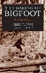 Long, Greg - The Making of Bigfoot