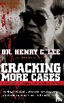 Lee, Henry C., O'Neil, Thomas W. - Cracking More Cases