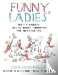 Donnelly, Liza - Funny Ladies