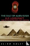 Colavito, Jason - The Cult of Alien Gods