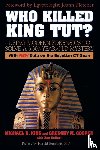 King, Michael R., Cooper, Gregory M. - Who Killed King Tut?