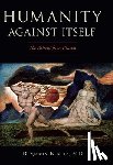 Kovitz, Benjamin - Humanity Against Itself