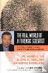 Lee, Henry C., Pagliaro, Elaine M., Ramsland, Katherine - The Real World of a Forensic Scientist