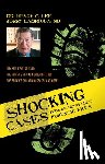 Lee, Henry C., Labriola, Jerry - Shocking Cases from Dr. Henry Lee's Forensic Files