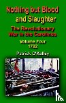 O'Kelley, Patrick - Nothing But Blood and Slaughter