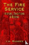 Rhodes, J.A. - The Fire Service