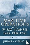Corbett, Julian S. - Maritime Operations in the Russo-Japanese War, 1904-1905