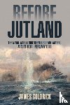 Goldrick, James V. - Before Jutland
