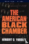 Yardley, Herbert O. - The American Black Chamber