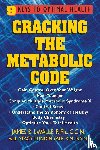 Yale, Stacy, LaValle, James B. (James B. LaValle) - Cracking the Metabolic Code