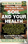 Hunter, Beatrice Trum - Soil and Your Health
