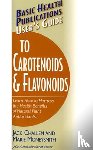 Moneysmith, Marie, Challem, Jack - User'S Guide to Carotenoids and Flavonoids