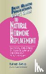 Barnes, Kathleen (Kathleen Barnes) - User'S Guide to Natural Hormone Replacement